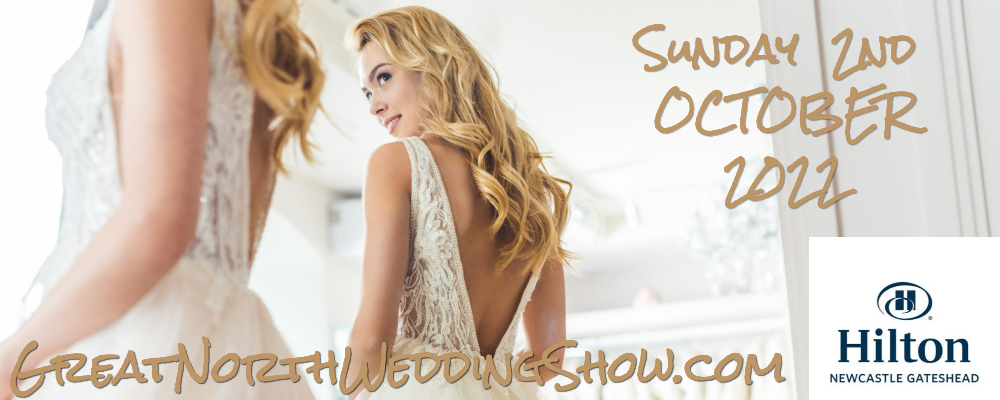 Great North Wedding Show Sun October 2nd 2022